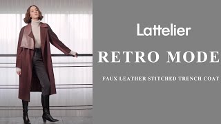 Lattelier  Retro Mode Collection Faux Leather Stitched Trench Coat [upl. by Otineb]