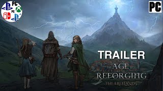 Age of ReforgingThe Freelands Trailer [upl. by Hance]