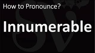 How to Pronounce Innumerable CORRECTLY [upl. by Ledoux]