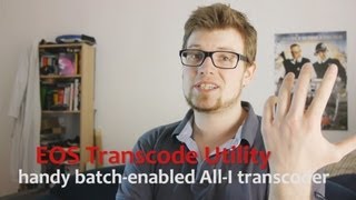 EOS Transcode Utility  ENHANCE your DSLR Footage REVIEW [upl. by Sergius]