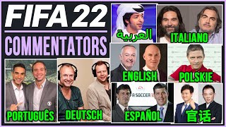 FIFA 22  ALL 24 COMMENTATORS ft NEW LANGUAGES amp MORE [upl. by Isabella]