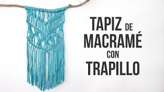 Tapiz de macramé con trapillo paso a paso [upl. by Coralyn]