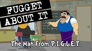 The Man From PIGLET  Fugget About It  Adult Cartoon  Full Episode  TV Show [upl. by Enaid]