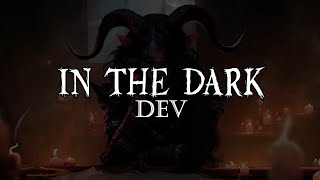 In the dark ◉DEV◉ Sub españolLyrics [upl. by Dragon]