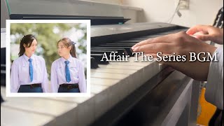 Affair The Series BGM OSTAffair The Series  Piano Cover [upl. by Arni]