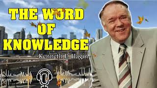 Kenneth E Hagin The Word of Knowledge [upl. by Liakim676]