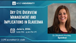 Dry Eye Overview Management And Implications On Glaucoma [upl. by Assilam]