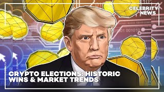 Crypto Elections Historic Wins amp Market Trends [upl. by Judith]