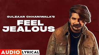 Gulzaar Chhaniwala  Feel Jealous Audio Lyrical  Shine  Haryanvi Songs 2023 [upl. by Anitselec348]