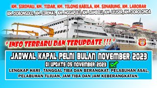 UPDATE TERBARU JADWAL KAPAL PELNI BULAN NOVEMBER 2023  DI UPDATE TGL 05 NOVEMBER 2023 [upl. by Urbas]