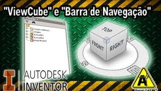 Autodesk Inventor 2013  Ativando o quotViewCubequot e quotBarra de Navegaçãoquot [upl. by Ayikan]