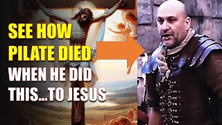 THE TERRIBLE DEATH OF PONTIUS PILATE—The Man Who Condemned Jesus [upl. by Ebeneser697]