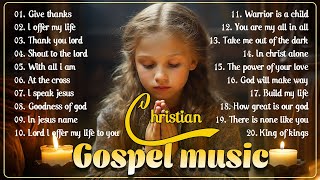 Best 100 Morning Worship Songs All Time 🙏 Top 100 Christian Gospel Songs Ever 🙏 Gospel Music 2023 [upl. by Thorma108]