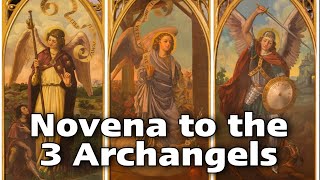 Novena to the Three Archangels Michael Gabriel And Raphael  Pray for 9 Consecutive Days [upl. by Nahsed]