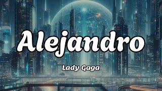 Alejandro  Lady Gaga  LYRICS slowed  reverb  quotdont call my namequot [upl. by Ttnerb92]