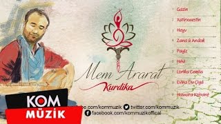 Mem Ararat  Lorîka Cemîla Official Audio © Kom Müzik [upl. by Vivian340]