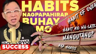 10 HABITS NA NAGPAPAHIRAP SA BUHAY MO [upl. by Nakashima]