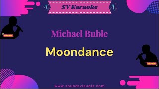 Michael Buble  Moondance  Karaoke [upl. by Anauj]