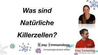 Easy Immunology Natürliche Killer Zellen [upl. by Riatsila41]