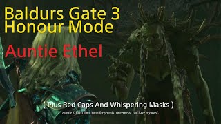 Baldurs Gate 3 Honour Mode Auntie Ethel Make Her Surrender Method Plus RedCaps amp whispering Masks [upl. by Llennor752]