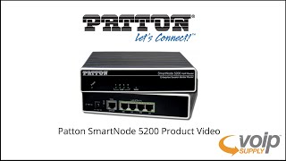 Patton SmartNode 5200 Product Video  VoIP Supply [upl. by Hank882]