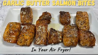 Air Fryer Garlic Butter Salmon Bites  Garlic Butter Salmon Bites  Air Fryer Recipes [upl. by Novehc]