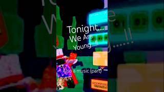 Tonight we are young music love [upl. by Nwahsem]