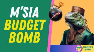 Malaysias Budget Bombshell What Investors Need to Know  🦖 TheInvestingIguana EP556 [upl. by Nnaeiram]