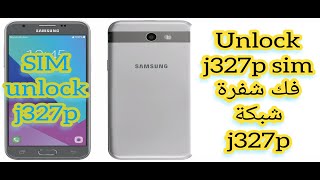 Unlock J3 SMJ327P U4 فك شفرة sim J327P [upl. by Stoller]