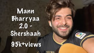 Mann Bharryaa 20  Shershaah  Cover by Vahaj Hanif [upl. by Essinger733]