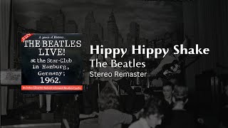 The Beatles  Hippy Hippy Shake 2024 Stereo Mix  Live at the Star Club [upl. by Aicatsanna]