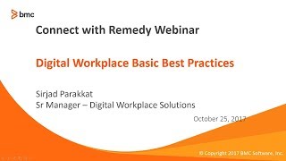 BMC Digital Workplace Webinar  DWP Basic Best Practices [upl. by Nileak398]