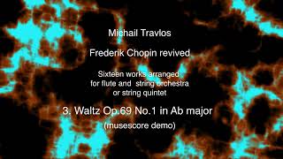 3 Chopin Travlos Waltz Op 69 No 1 in Ab major [upl. by Drofhsa]