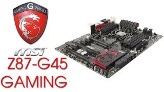 MSI Z87 G45 Gaming motherboard Review [upl. by Ennoitna303]