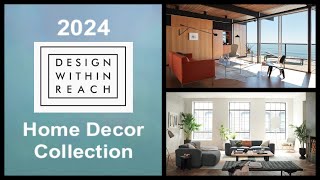 2024 Design Within Reach Home Decor Collection  Interior Design [upl. by Fan]