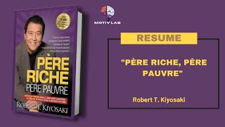 quotPère Riche Père Pauvre  Les Secrets de la Richesse – Résumé du Livre de Robert Kiyosakiquot [upl. by Rednael]