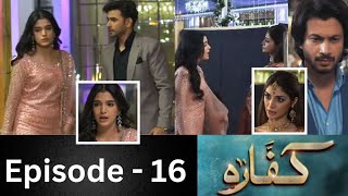 Kaffara Episode 16 Full Review  Kaffara 16 Teaser  Kaffara 16 Promo  Kaffara Episode 15 Review [upl. by Solraced]