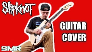 SLIPKNOT  GEMATRIA THE KILLING NAME GUITAR COVER [upl. by Atineb961]