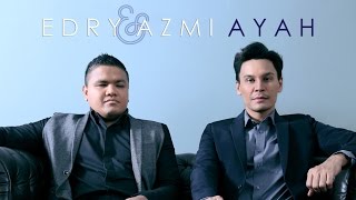 Edry amp Azmi  Ayah Official Lyric Video [upl. by Garda]