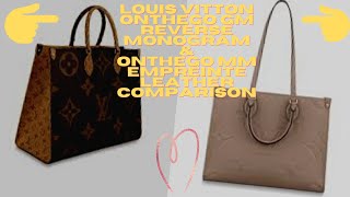 LOUIS VUITTON ONTHEGO GM REVERSE MONOGRAM TOTE AND LV ONTHEGO MM TOTE EMPREINTE LEATHER COMPARISON [upl. by Silloh]