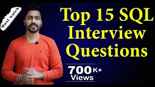 Lec123 Top 15 SQL Interview Questions Answers  Most Important Questions for Job Interview [upl. by Annadroj]