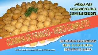 COXINHAS DE FRANGO  VIDEO COMPLETO [upl. by Attenhoj]