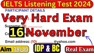 16 NOVEMBER 2024 IELTS LISTENING TEST WITH ANSWERS  IELTS EXAM  BC amp IDP [upl. by Negeam]