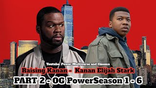 KANAN ELIJAH STARK James St Patrick and Tommy Egan  Biography Part 2  RAISING KANAN Power Book 3 [upl. by Naziaf]