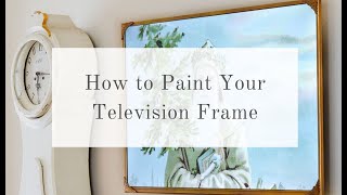 I Painted My TV Frame  How to Paint a TV Frame Samsung Frame TV Dupe [upl. by Radke641]