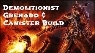 Grim Dawn Update 22 Demolitionist Grenado amp Canister Build [upl. by Oilime]