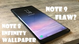 Note 9 Flaw  Infinity Wallpaper on Galaxy Note 8 [upl. by Aennil]