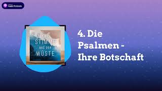 4 Die Psalmen  Ihre Botschaft  Eine Stimme aus der Wüste [upl. by Nivalc744]