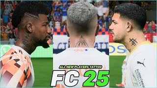 FC 25  ALL NEW PLAYERS TATTOO [upl. by Ivon428]