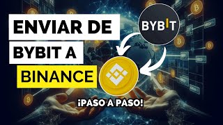 Como ENVIAR Criptomonedas de BYBIT a BINANCE  Tutorial Paso a Paso desde el Teléfono [upl. by Yhtomit]